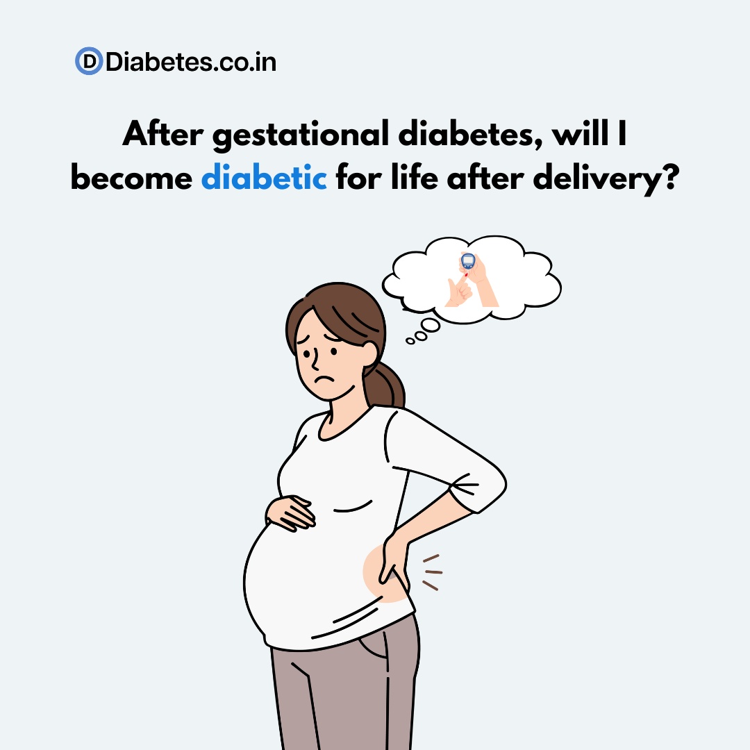 After gestational diabetes, will I become diabetic for life after delivery?