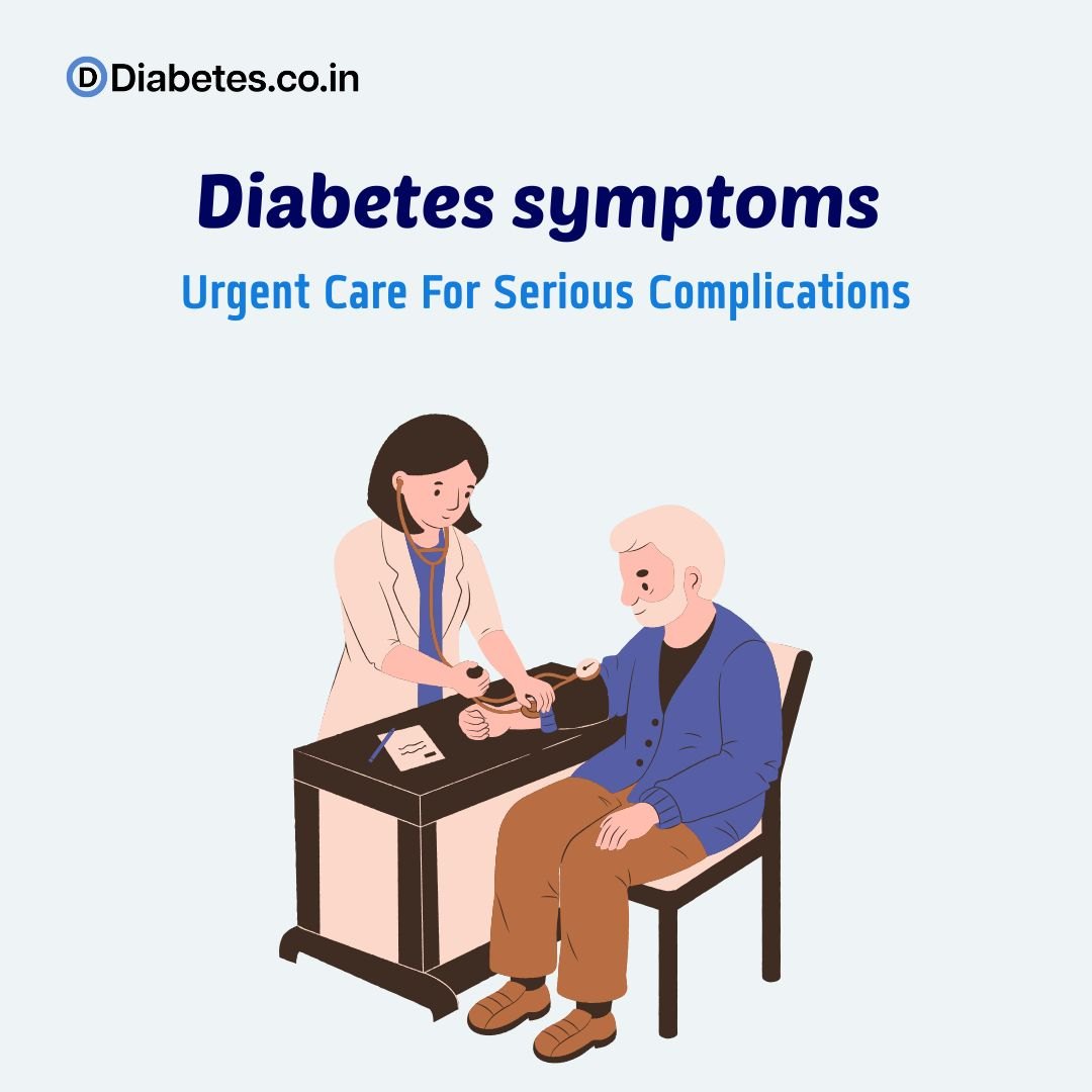 Diabetes Symptoms Urgent Care For Serious Complications