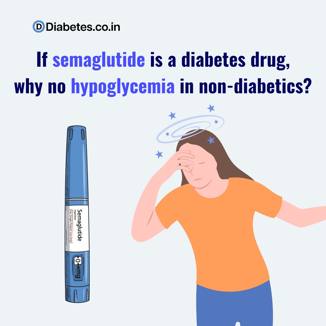 &nbsp;If semaglutide is a diabetes drug,  why no hypoglycemia in non-diabetics?