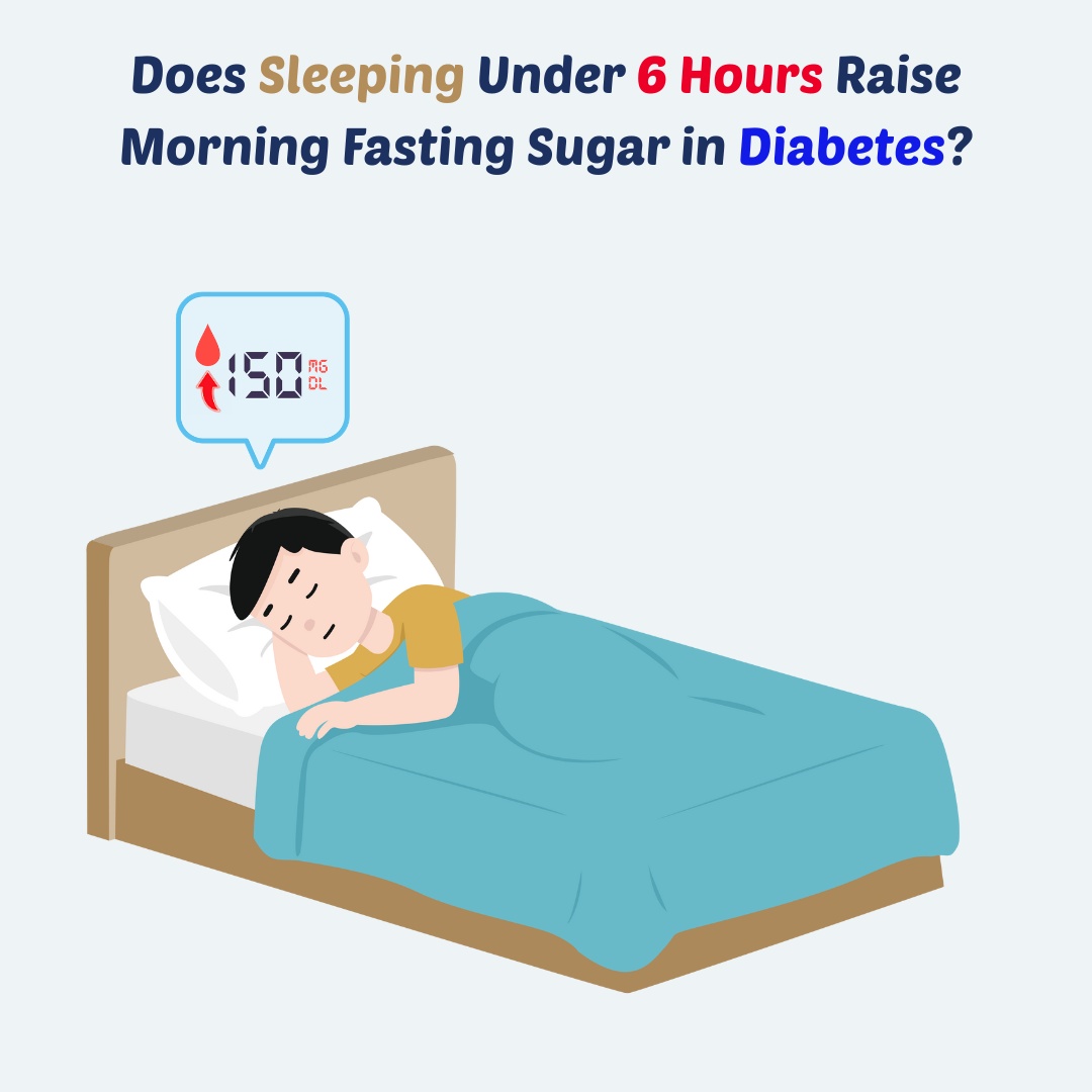 Does Sleeping Under 6 Hours Raise Morning Fasting Sugar in Diabetes? middle image