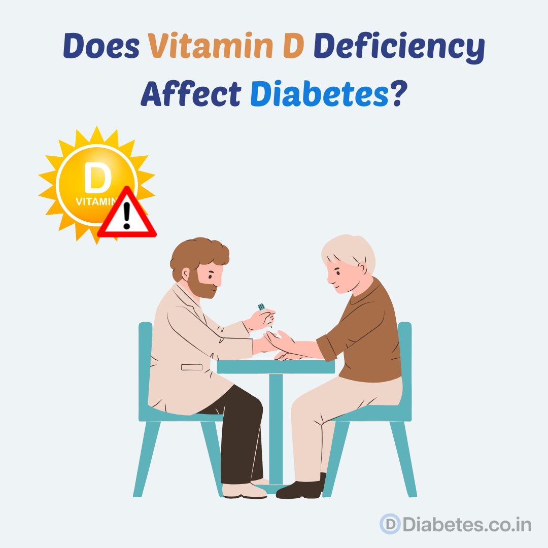 Does Vitamin D Deficiency Affect Diabetes? Does Vitamin D Deficiency Affect Diabetes?